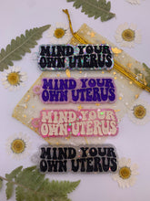 Load image into Gallery viewer, Mind your own uterus keychains
