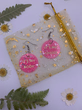 Load image into Gallery viewer, Pink glow in the dark “my body my choice” earrings
